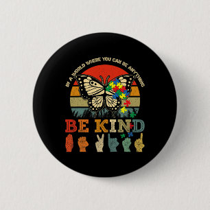 Retro Be Kind Puzzle Butterfly Asl Teacher Autism  6 Cm Round Badge