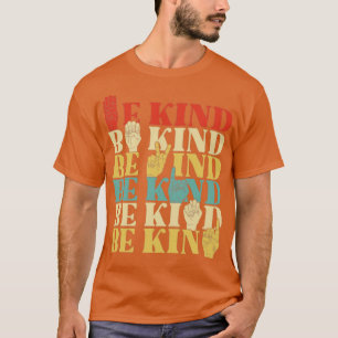 Retro Be Kind Sign Language Shirt For Women Deaf A