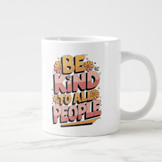 "Retro 'Be Kind to All People'  Typography Design Large Coffee Mug