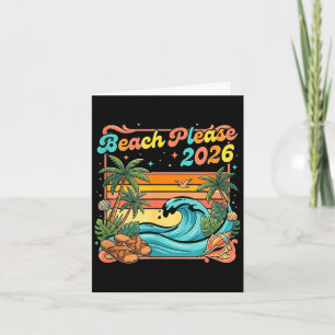 Retro beach please 2026 coastal summer vibes  card
