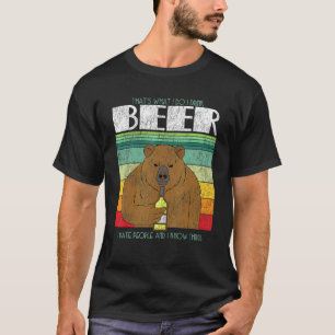 Retro Bear Drinking Beer I Drinking Beer Hunting P T-Shirt