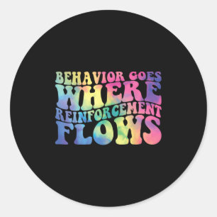 Retro Behavior Goes Where Reinforcement Flows Aba Classic Round Sticker