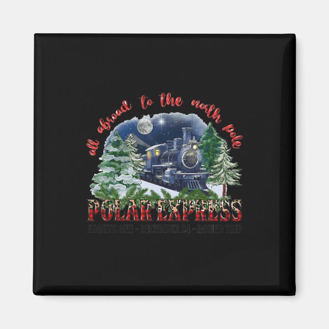 Retro Believe Train North Pole Polar Express All A Magnet (Front)