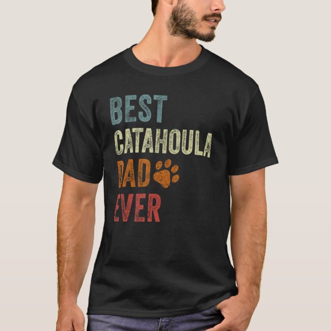 Retro Best Catahoula Dad Ever Dog Papa Father's Da T-Shirt (Front)