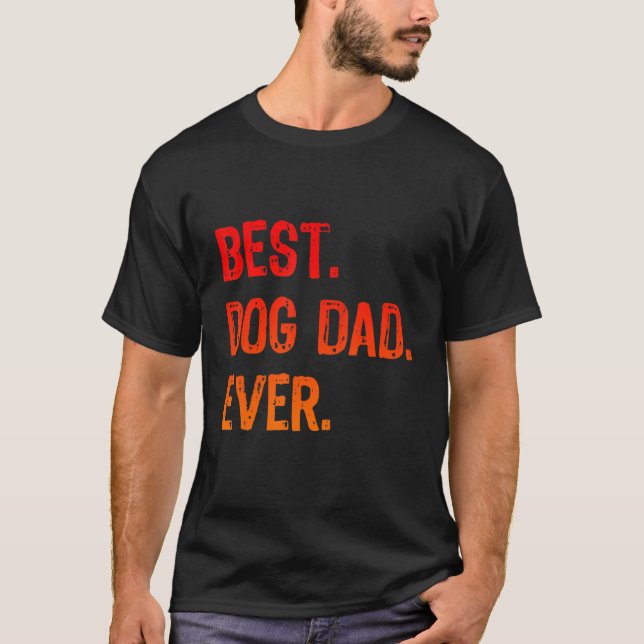 Retro Best Dog Dad Ever Cool   Daddy   T-Shirt (Front)