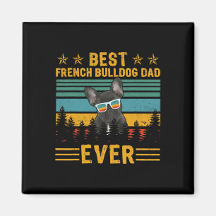 Retro Best French Bulldog Dad Ever Dog Father's Da Magnet