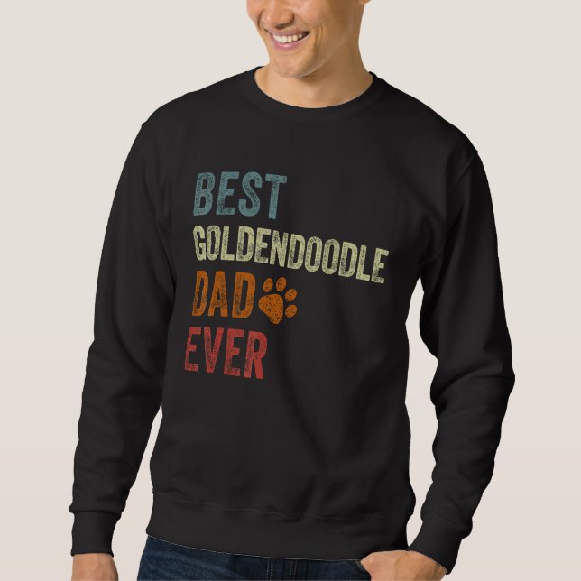 Retro Best Goldendoodle Dad Ever Doodle Papa Fathe Sweatshirt (Front)