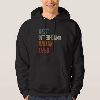 Retro Best Otterhound Dad Ever Otterhound Papa Fat Hoodie