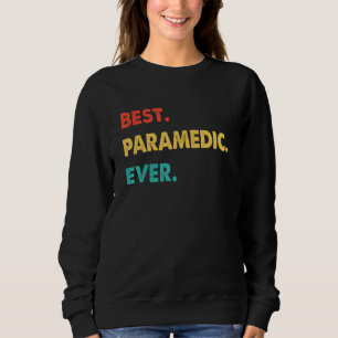 Retro Best Paramedic Ever Sweatshirt