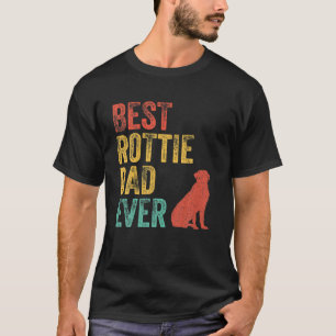 Retro Best Rottie Dad Ever Rottweiler Daddy Dog Lo T-Shirt