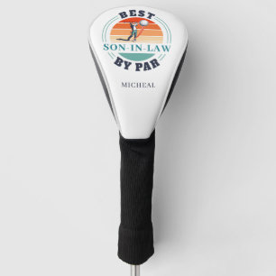 Retro Best Son-in-Law By Par Custom Fathers Day Golf Head Cover