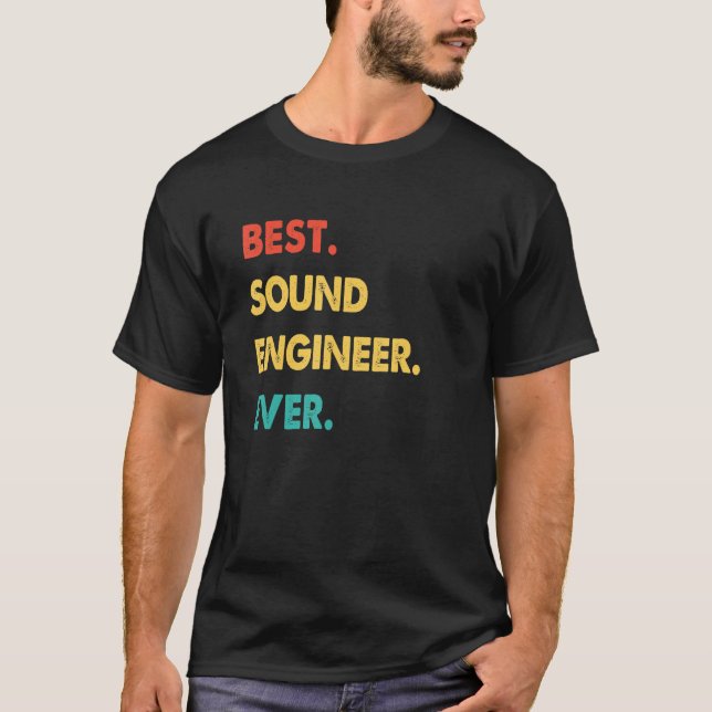 Retro Best Sound Engineer Ever T-Shirt (Front)