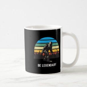 Retro Bigfoot Be Legendary Motivational  Coffee Mug