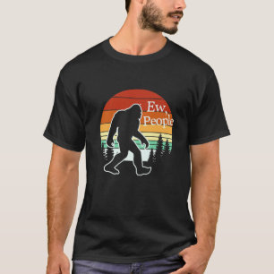Retro Bigfoot Ew People Funny Sasquatch T-Shirt