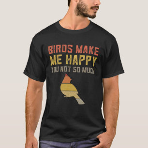Retro Birds Make Me Happy Birding Ornithology T-Shirt