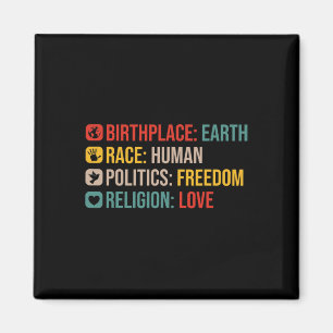 Retro Birthplace Earth Race Human Politics Freedom Magnet