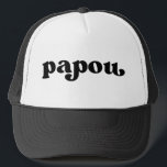 Retro Black and White Grandpa Greek Papou Trucker Hat<br><div class="desc">"papou" in retro style font,  colour is editable; add your own name if desired and choose hate style. Contact me for other nicknames.</div>