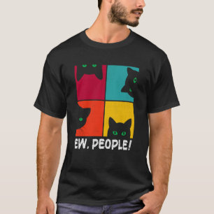 Retro Black Ca Ew People Meowy Cat T-Shirt