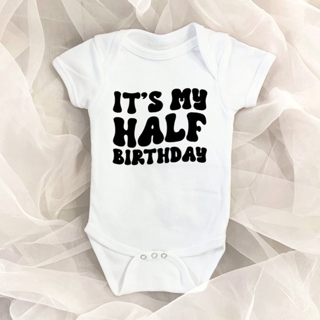 Retro Black Its My Half Birthday 6 Month Milestone Baby Bodysuit (Creator Uploaded)
