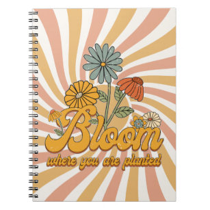 Retro Bloom Where You are Planted  Notebook