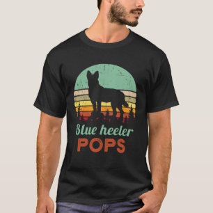 Retro Blue Heeler Pops 70s Father Australian Cattl T-Shirt
