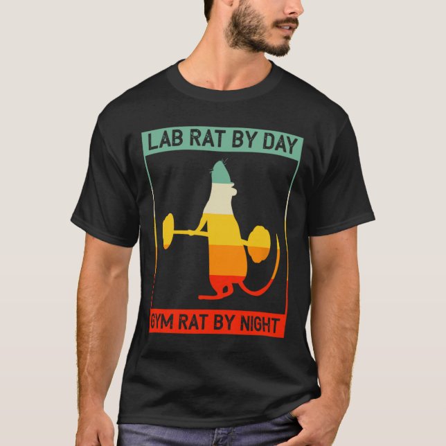 Retro Bodybuilding Lab Rat By Day Gym Rat By Night T-Shirt (Front)