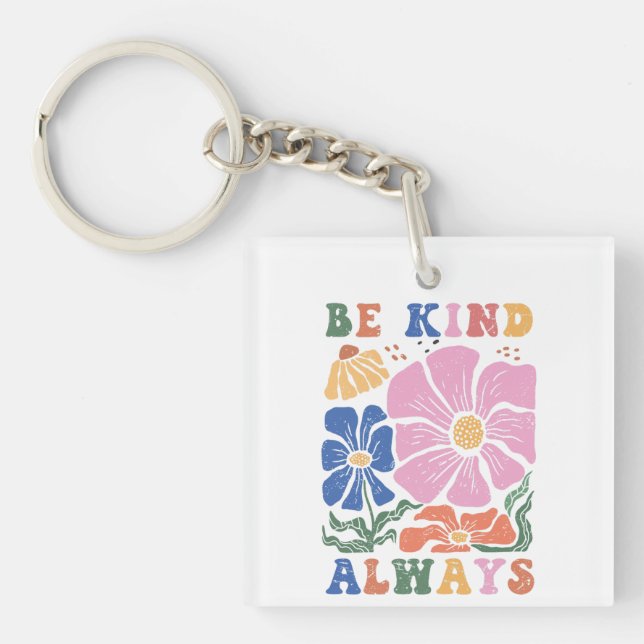 Retro Boho Colourful Floral – Be Kind Always Key Ring (Front)