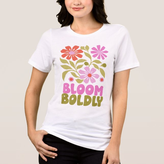 Retro Boho Floral Inspirational Affirmation Quote  Tri-Blend Shirt (Front)
