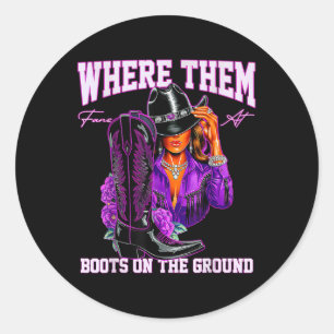 Retro Boots On The Ground Where Them Fans At Weste Classic Round Sticker