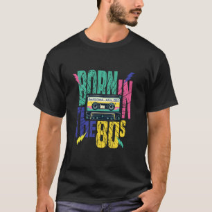 Retro Born in the 80s u2013 Awesome Mix 1989 T-Shirt