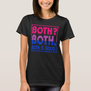 Retro Both Both Both Is Good  Pansexual Pride LGBT T-Shirt