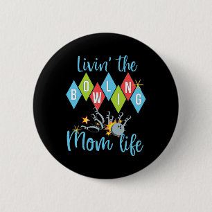 Retro Bowling Mum Bowler Queen D 6 Cm Round Badge