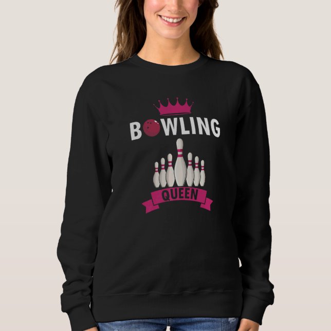Retro Bowling QUEEN Awesome Bowler  Present Sweatshirt (Front)
