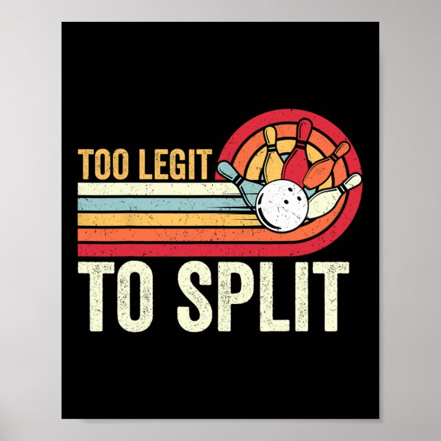 Retro Bowling Too Legit To Split Funny Bowler Wome Poster (Front)