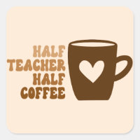 Retro Brown Half Teacher Half Coffee Drink
