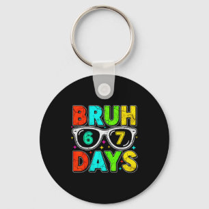 Retro Bruh 67 Days School Humor Cool Boy Sungles  Key Ring