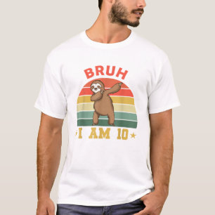 Retro Bruh I Am 10 Sloth 10th Bday Party 10 Years  T-Shirt