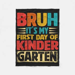 Retro Bruh Its My First Day Of Kindergarten Back T Fleece Blanket