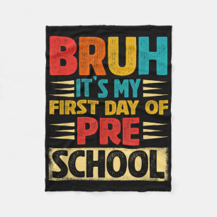 Retro Bruh Its My First Day Of Preschool Back To S Fleece Blanket