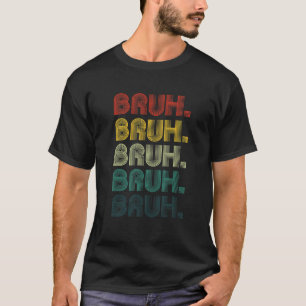 Retro Bruh Saying Brother Greeting for Teens Boys T-Shirt