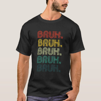 Retro Bruh Saying Brother Greeting for Teens Boys T-Shirt