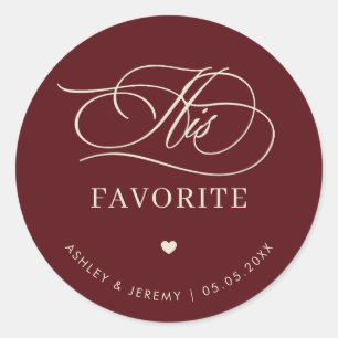 Retro Burgundy Ivory His Favorite Wedding Favor   Classic Round Sticker