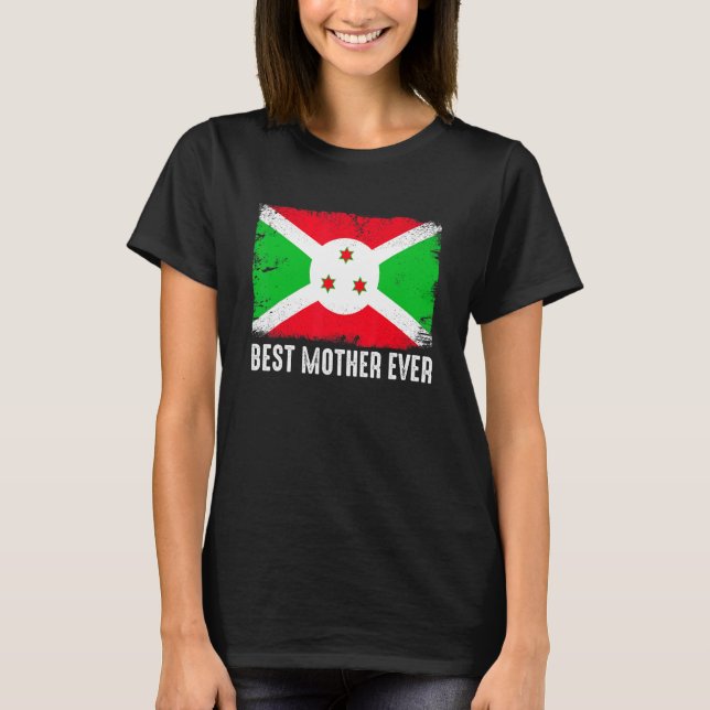 Retro Burundi Flag Best Mother Ever  Mother's Day T-Shirt (Front)