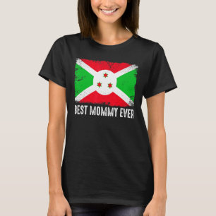 Retro Burundi Flag Best Mummy Ever Mother's Day T-Shirt