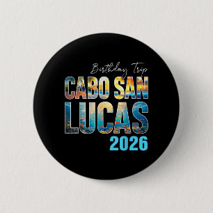 Retro Cabo San Lucas 2026 Birthday Trip Family 6 Cm Round Badge