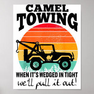 Retro Camel Towing Sarcastic Quotes Life Without M Poster