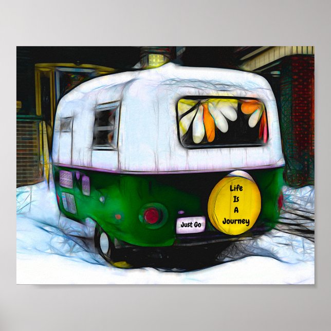Retro Camper Hippie Life Is A Journey Just Go Poster (Front)