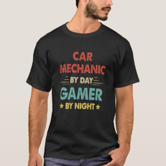 Retro Car Mechanic By Day Gamer By Night T-Shirt