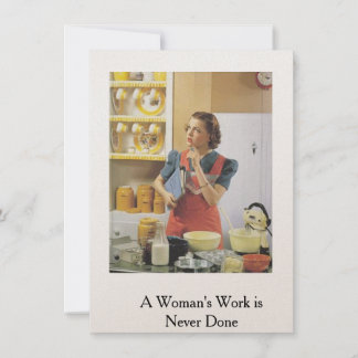 Retro Card..A Woman's Work is Never Done