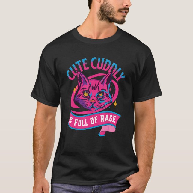 Retro Cat   Cute Cuddly And Full Of Rage 1 T-Shirt (Front)